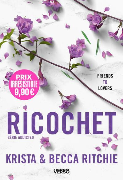 ritchie-becca-ritchie-krista-addicted-ricochet-operation-prix-irresistible-t-2-la-saga-new-adult-culte_0
