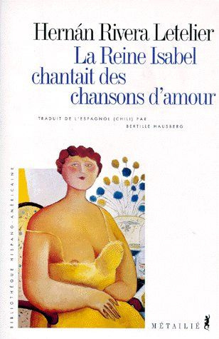 rivera-letelier-hernan-la-reine-isabel-chantait-des-chansons-d-amour_0
