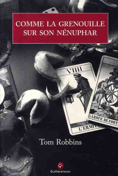 robbins-tom-3b-happe-francois-comme-la-grenouille-sur-son-nenuphar_0