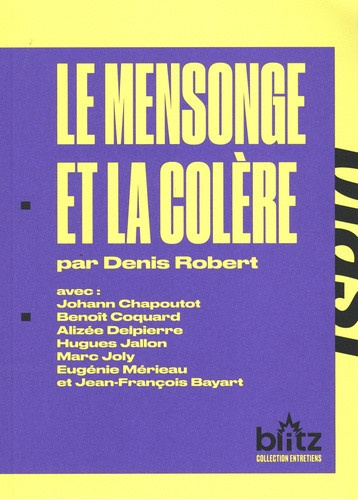 robert-denis-le-mensonge-et-la-colere_0