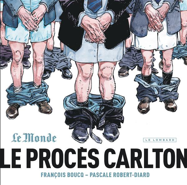 robert-diard-pascale-3b-boucq-francois-le-proces-carlton_0