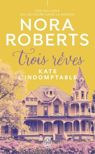 roberts-nora-trois-reves-2-kate-l-indomptable_0