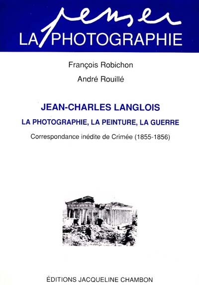 robichon-francois-rouille-andre-la-photographie-la-peinture-la-guerre_0