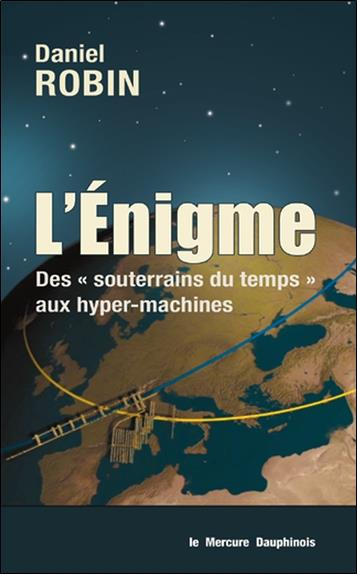 robin-daniel-l-enigme-des-souterrains-du-temps-aux-hyper-machines_0