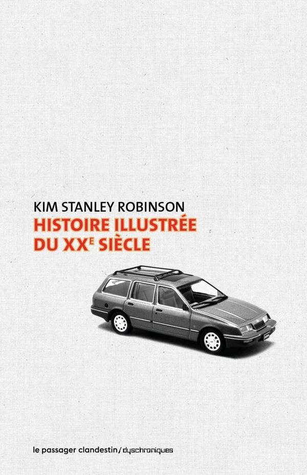 robinson-kim-stanley-3b-bellec-dominique-histoire-illustree-du-xxe-siecle_0