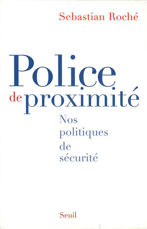 roche-sebastian-police-de-proximite-nos-politiques-de-securite_0