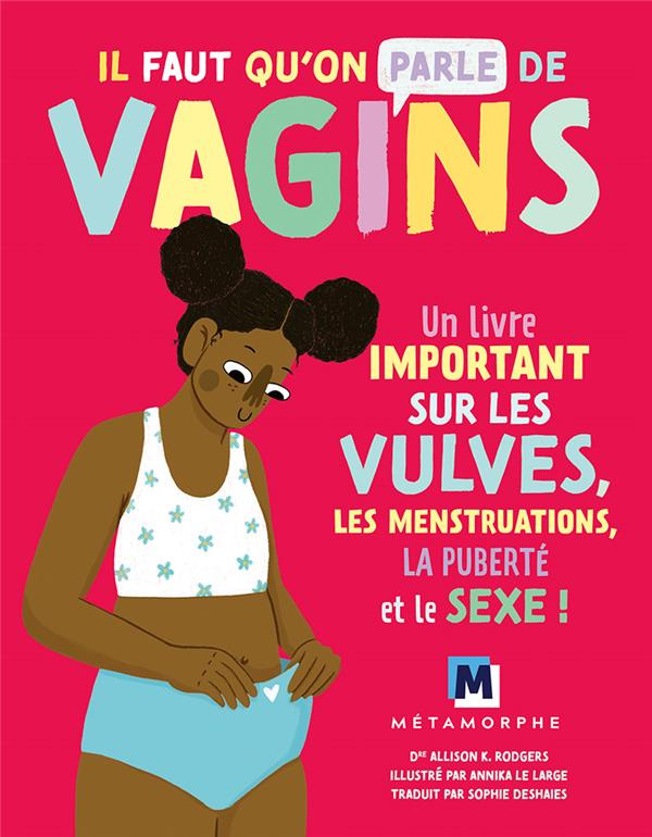 rodgers-allison-k-3b-le-large-annika-3b-deshaies-so-il-faut-qu-on-parle-de-vagins-un-livre-important-sur-les-vulves-les-menstruations-la-puberte-et-l_0