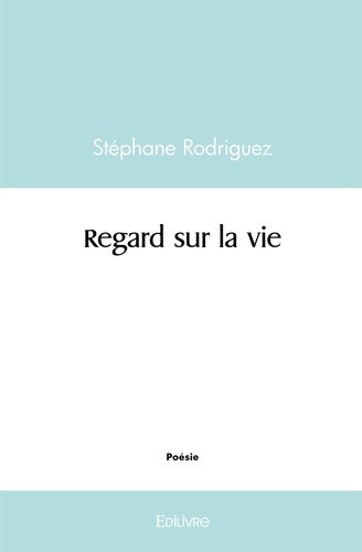rodriguez-stephane-regard-sur-la-vie_0
