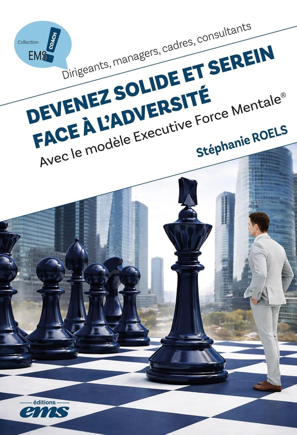 roels-stephanie-devenez-solide-et-serein-face-a-l-adversite-avec-le-modele-executive-force-mentaler_0