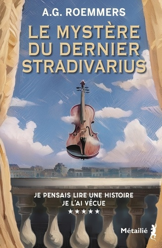 roemmers-alejandro-g-le-mystere-du-dernier-stradivarius_0