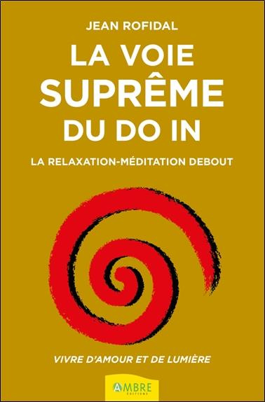rofidal-jean-la-voie-supreme-du-do-in-la-relaxation-meditation-debout_0