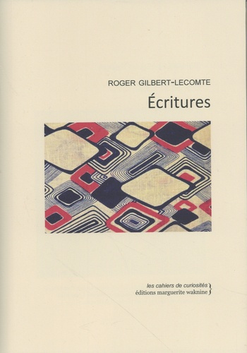 roger-gilbert-lecomt-ecritures_0