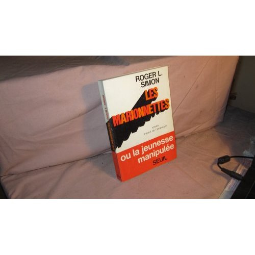 roger-simon-les-marionnettes-ou-la-jeunesse-manipulee_0