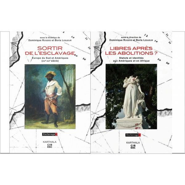 rogers-dominique-lesueur-boris-sortir-de-l-esclavage-libres-apres-les-abolitions-2-volumes_0