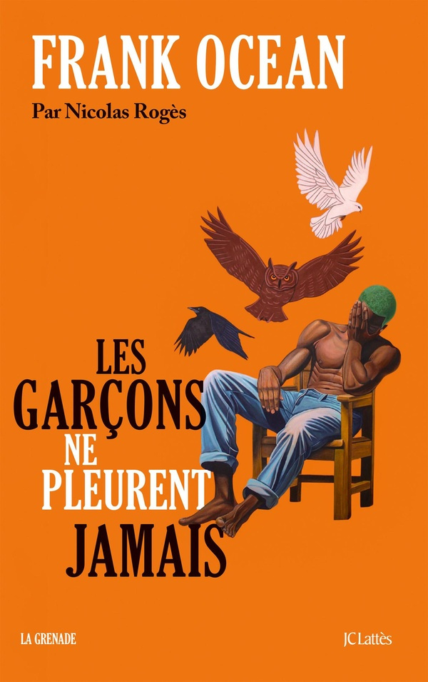 roges-nicolas-frank-ocean-les-garcons-ne-pleurent-jamais_0