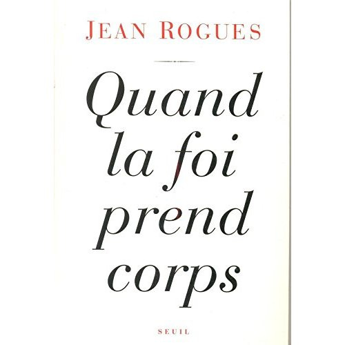 rogues-jean-quand-la-foi-prend-corps_0