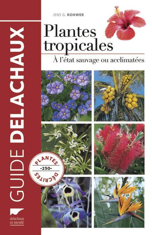 rohwer-jens-g-3b-dubourg-savage-marie-jo-plantes-tropicales-a-l-etat-sauvage-ou-acclimatees_0