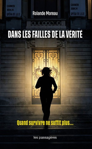 rolande-moreau-dans-les-failles-de-la-verite-quand-survivre-ne-suffit-plus_0
