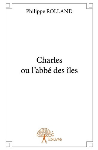 rolland-philippe-charles-ou-l-abbe-des-iles_0