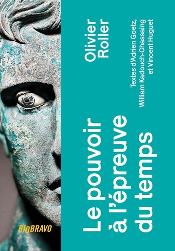 roller-olivier-le-pouvoir-a-l-epreuve-du-temps_0