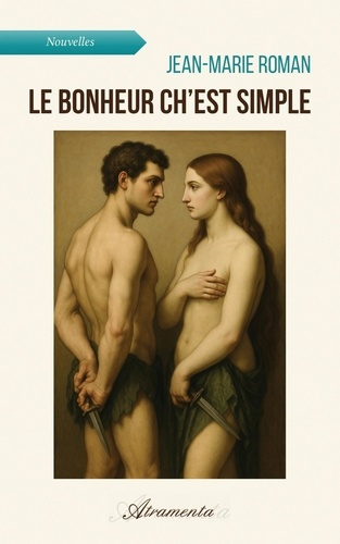 roman-jean-marie-le-bonheur-ch-est-simple_0