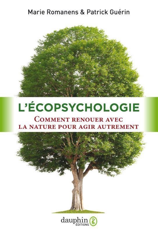 romanens-marie-3b-guerin-patrick-l-ecopsychologie-comment-renouer-avec-la-nature-pour-agir-autrement_0