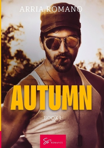 romano-arria-autumn-book-1-opening-my-heart-to-you_0