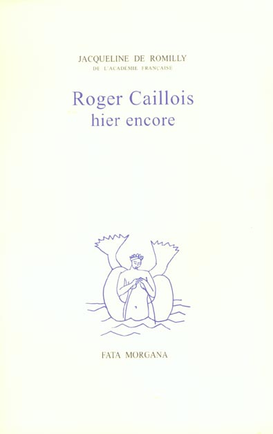 romilly-jacqueline-de-roger-caillois-hier-encore_0