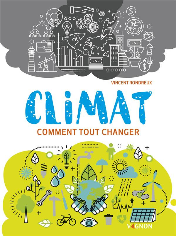 rondreux-vincent-climat-comment-tout-changer_0