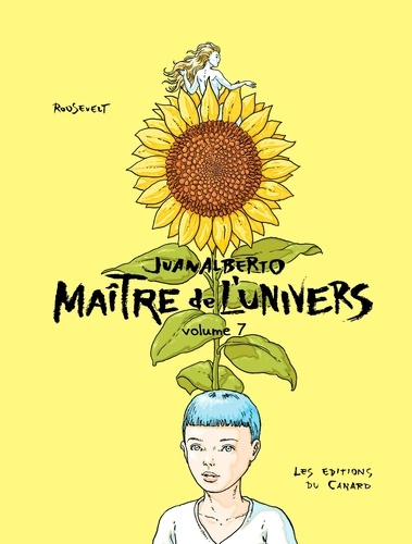 roosevelt-jose-juanalberto-maitre-de-l-univers-volume-7_0