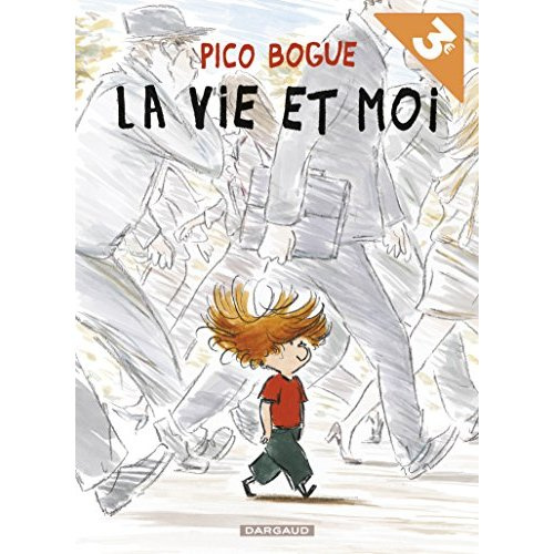 roques-dominique-3b-dormal-alexis-pico-bogue-tome-1-la-vie-et-moi_0