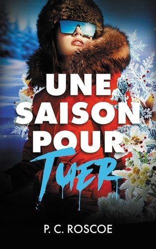 roscoe-p-c-rigoureau-luc-une-saison-pour-tuer_0