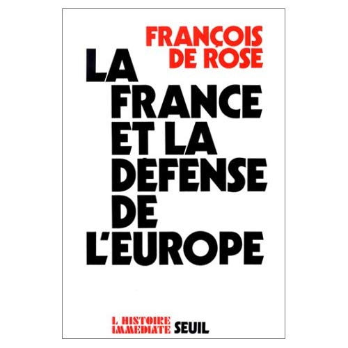 rose-francois-de-la-france-et-la-defense-de-l-europe_0