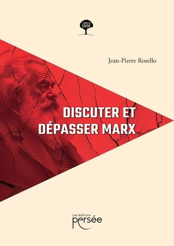 rosello-jean-pierre-discuter-et-depasser-marx_0