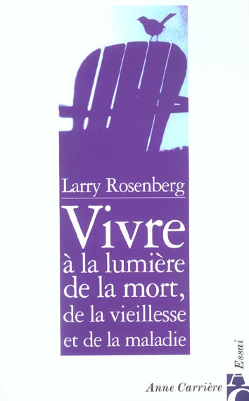 rosenberg-larry-3b-guy-david-3b-langer-regina-vivre-a-la-lumiere-de-la-mort-de-la-vieillesse-et-de-la-maladie_0