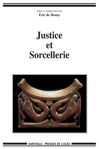 rosny-eric-de-justice-et-sorcellerie-colloque-international-de-yaounde-17-19-mars-2005_0