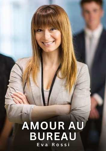 rossi-eva-amour-au-bureau-nouvelles-erotiques-de-sexe-ta_0