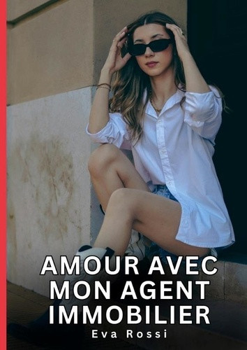 rossi-eva-amour-avec-mon-agent-immobilier_0