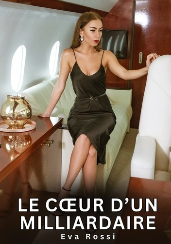 rossi-eva-c-ur-d-milliardaire-nouvelles-erotiques-de-sexe-ta_0