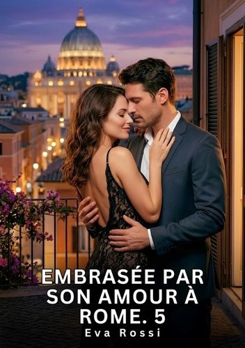 rossi-eva-embrasee-par-son-amour-a-rome-5-nouvelle-erotique-de-sexe-tabo_0