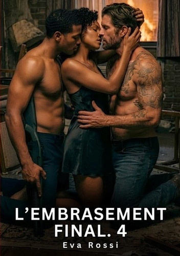 rossi-eva-embrasement-final-4-nouvelle-erotique-de-sexe-tabo_0
