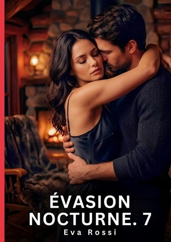 rossi-eva-evasion-nocturne-7-roman-d-amour-sensuel-pour-adu_0