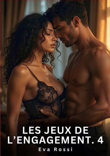 rossi-eva-jeux-de-engagement-4-romance-sensuelle-et-passion-i_0