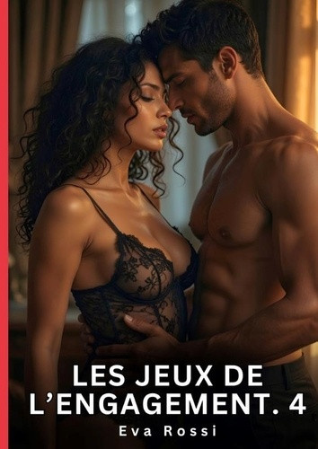 rossi-eva-jeux-de-engagement-4-romance-sensuelle-et-passion-i_0