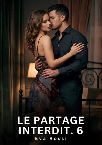 rossi-eva-partage-interdit-6-nouvelle-erotique-de-sexe-tabo_0