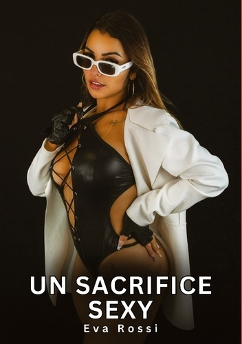 rossi-eva-sacrifice-sexy-nouvelles-erotiques-de-sexe-ta_0