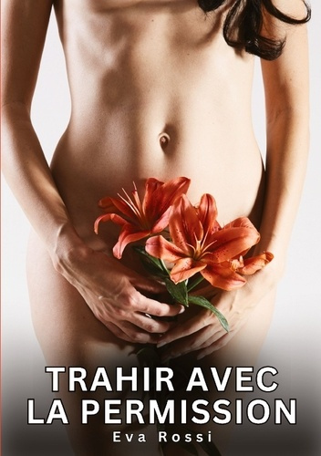 rossi-eva-trahir-avec-permission-nouvelles-erotiques-de-sexe-ta_0