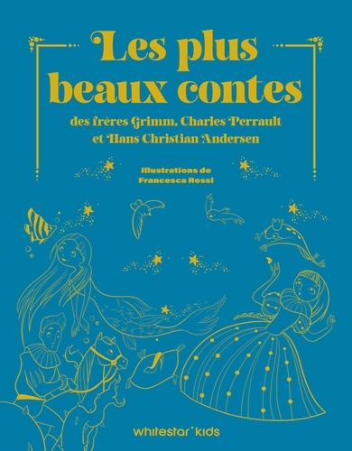 rossi-les-plus-beaux-contes-des-freres-grimm-charles-perrault-et-hans-christian-andersen_0