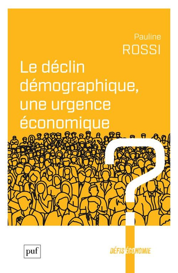 rossi-pauline-le-declin-demographique-une-urgence-economique_0