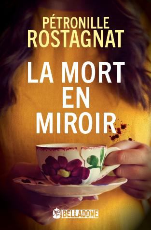 rostagnat-petronille-la-mort-en-miroir_0